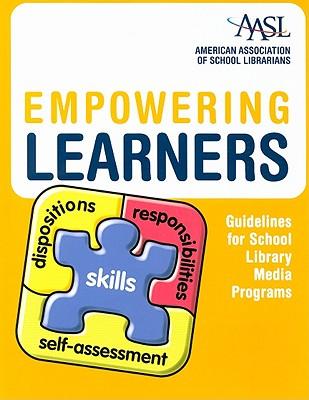 Empowering Learners: Guidelines for School Library Media Programs