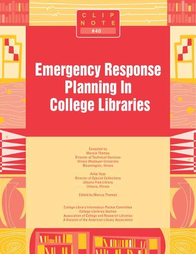 Emergency Response Planning in College Libraries