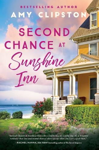 Second Chance at Sunshine Inn: A bestselling sweet contemporary romance---for fans of charming, small-town emotional reads in 2025!