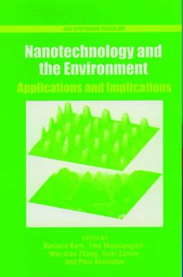 Nanotechnology and the Environment: Applications and Implications