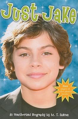 Just Jake: An Unauthorized Biography
