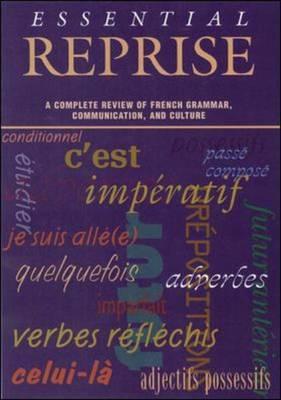 Essential Reprise: A Complete Review of French Grammar, Communication, and Culture