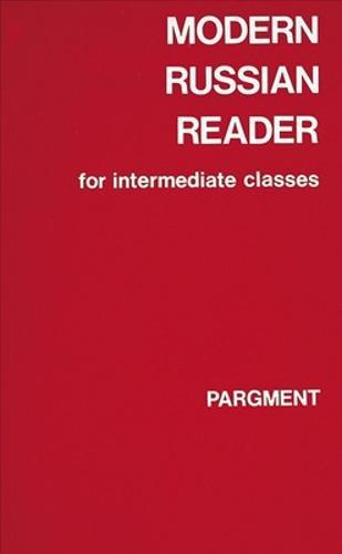 Modern Russian Reader For Int Classes