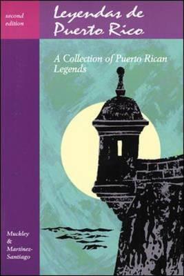 Legends Series: Leyendas De Puerto Rico: A Collection of Puerto Rican Legends