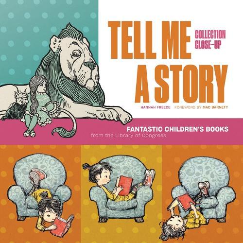 Tell Me a Story: Fantastic Children's Books from the Library of Congress