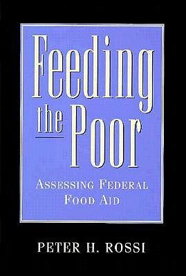 Feeding the Poor: Assessing Federal Food Aid