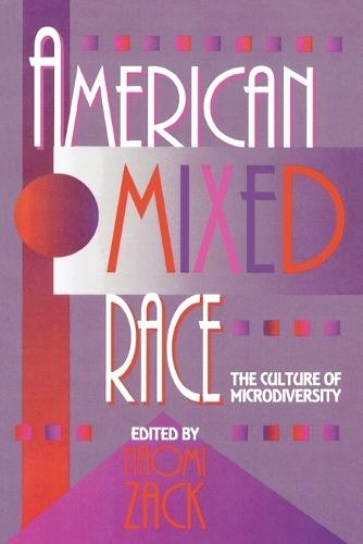 American Mixed Race: The Culture of Microdiversity