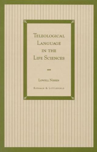 Teleological Language in the Life Sciences