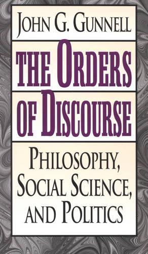 The Orders of Discourse: Philosophy, Social Science, and Politics