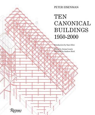 Ten Canonical Buildings: 1950-2000