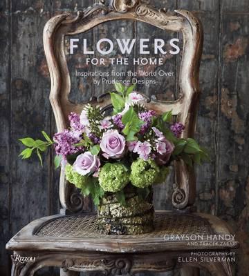 Flowers for the Home: Inspirations from Around the World by Prudence Designs