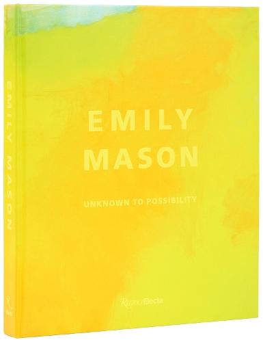 Emily Mason: Unknown to Possibility