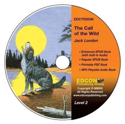 Thecall of the Wild: High-Interest Chapter Book and Audio Files (Digital Files on CD-ROM)
