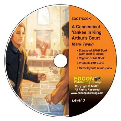 A Connecticut Yankee in King Arthur's Court: High-Interest Chapter Book and Audio Files (Digital Files on CD-ROM)