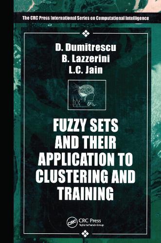 Fuzzy Sets & their Application to Clustering & Training
