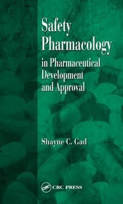 Safety Pharmacology in Pharmaceutical Development and Approval