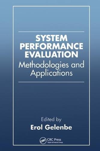 System Performance Evaluation: Methodologies and Applications