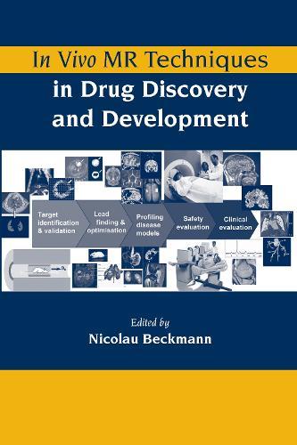 In Vivo MR Techniques in Drug Discovery and Development