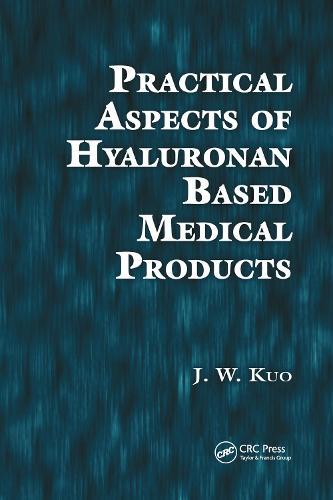Practical Aspects of Hyaluronan Based Medical Products
