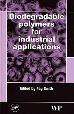 Biodegradable polymers for industrial applications