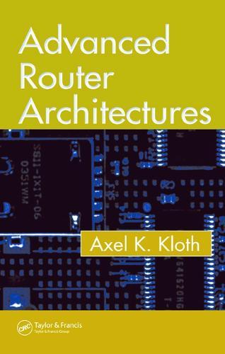 Advanced Router Architectures