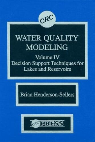 Water Quality Modeling: Decision Support Techniques for Lakes and Reservoirs, Volume IV