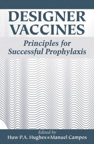 Designer Vaccines: Principles for Successful Prophylaxis
