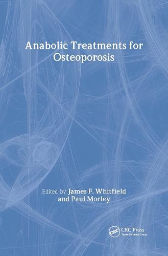 Anabolic Treatments for Osteoporosis