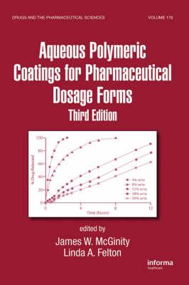 Aqueous Polymeric Coatings for Pharmaceutical Dosage Forms, Third Edition
