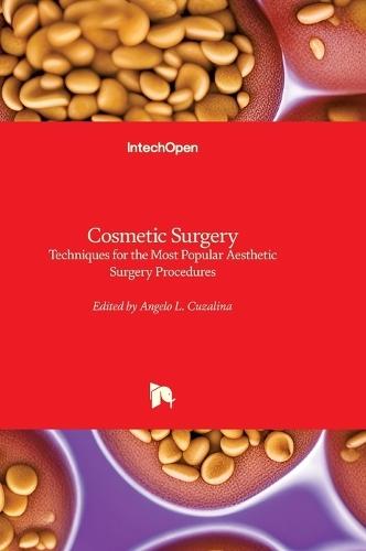 Cosmetic Surgery - Techniques for the Most Popular Aesthetic Surgery Procedures: Techniques for the Most Popular Aesthetic Surgery Procedures