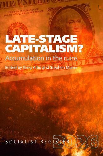 Late-Stage Capitalism?: Accumulation in the Ruins