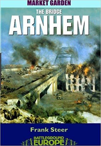 Arnhem: 2nd Parachute Battalion at the Bridge