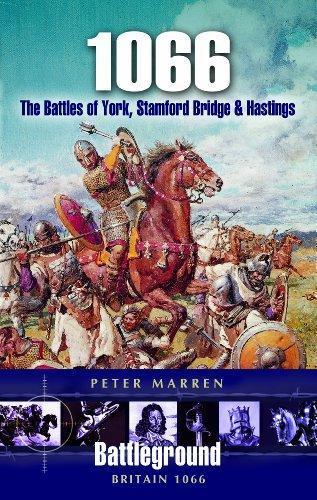 1066: the Battles of York, Stamfordbridge Bridge & Hastings