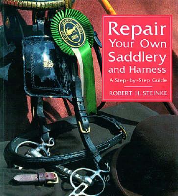 Repair Your Own Saddlery and Harness