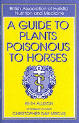 A Guide to Plants Poisonous to Horses
