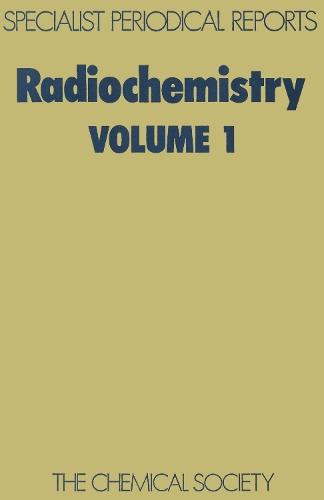 Radiochemistry: Volume 1