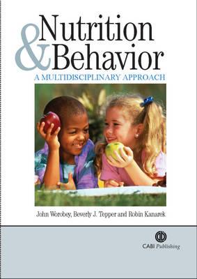 Nutrition and Behavi: A Multidisciplinary Approach