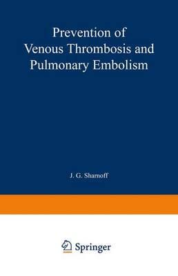 Prevention of Venous Thrombosis and Pulmonary Thromboembolism