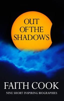 Out of the Shadows: Nine Short, Inspiring Biographies