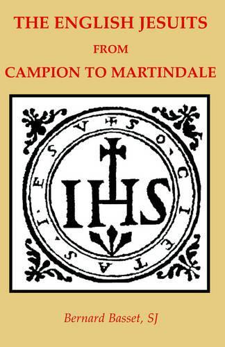 The English Jesuits from Campian to Martindale