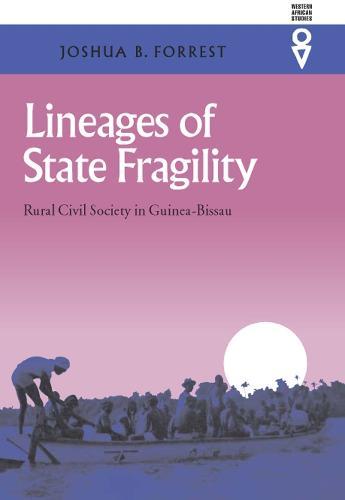 Lineages of State Fragility: Rural Civil Society in Guinea-Bissau