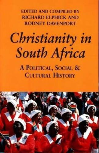 Christianity in South Africa: A Political, Social and Cultural History
