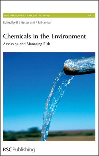 Chemicals in the Environment: Assessing and Managing Risk