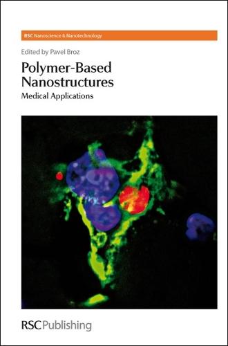 Polymer-based Nanostructures: Medical Applications