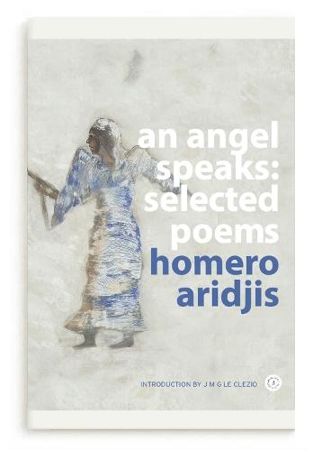 An Angel Speaks: Selected Poems