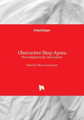 Obstructive Sleep Apnea: New Insights in the 21st Century