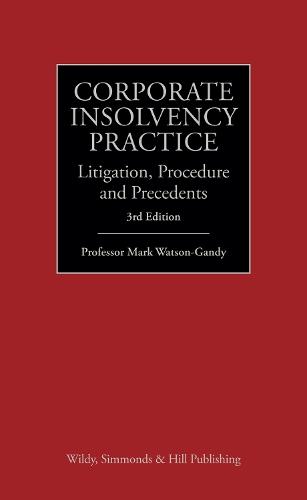 Corporate Insolvency Practice: Litigation, Procedure and Precedents