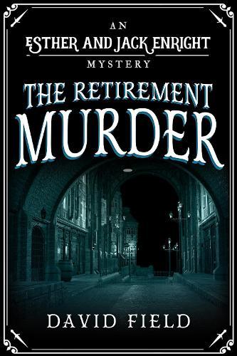 The Retirement Murder