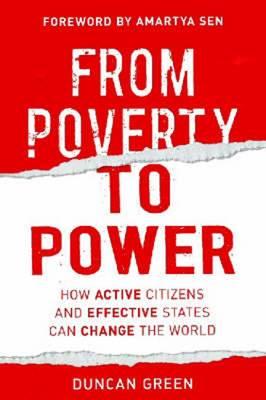 From Poverty to Power: How Active Citizens and Effective States Can Change the World