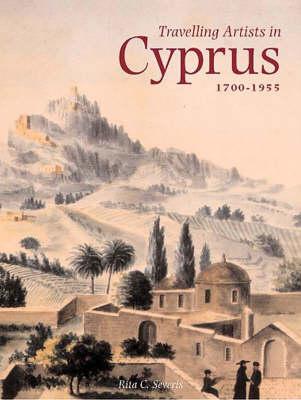 Travelling Artists in Cyprus, 1700-1956